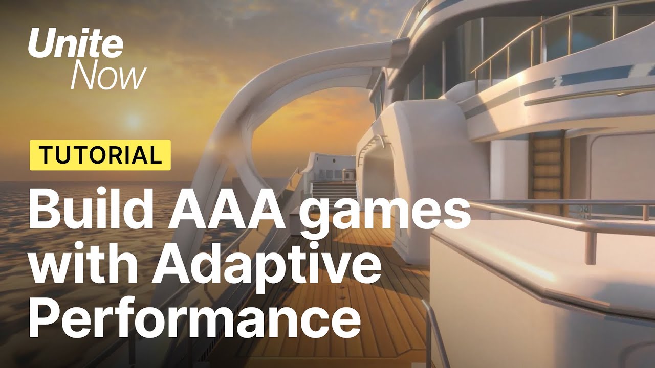 Build better AAA mobile games with Adaptive Performance | Unite Now 2020