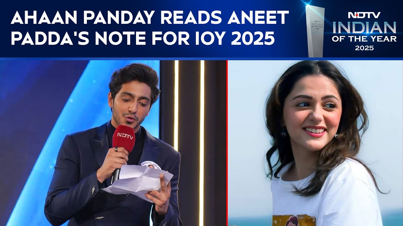 Ahaan Panday Reads Aneet Padda's Note For NDTV Indian Of The Year
