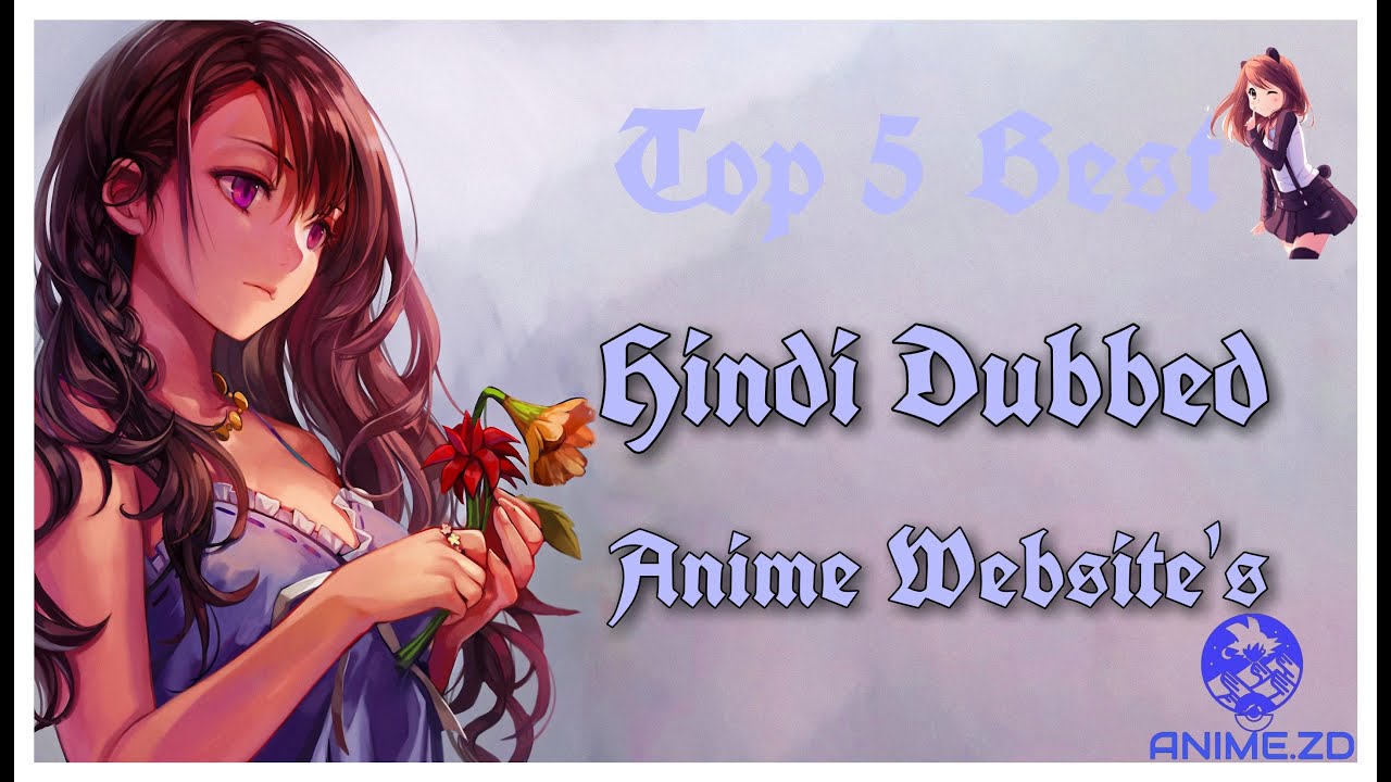 Top 5 Hindi Dubbed Anime Website's