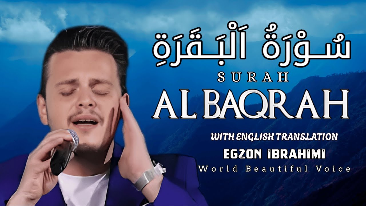 Surah Al-Baqarah | The Surah That Turns A Heavy Heart Into Peace | Egzon Ibrahimi