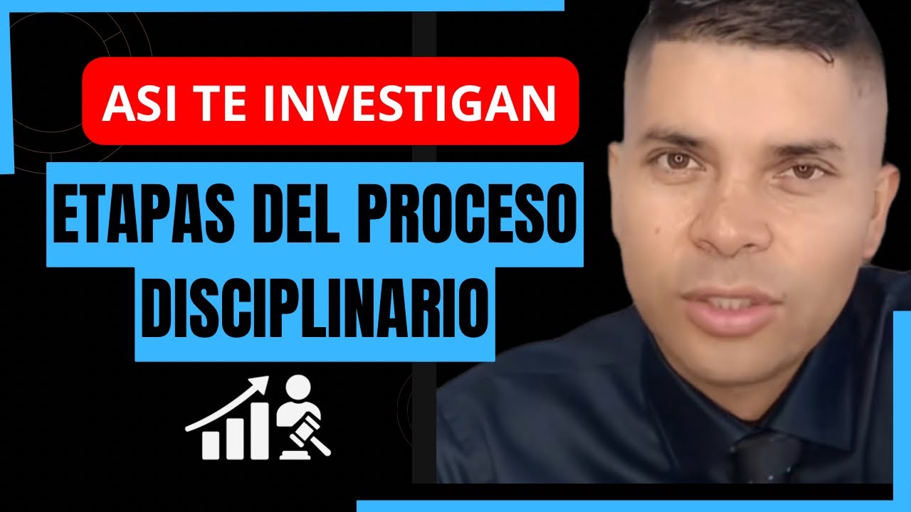 Etapas del Proceso Disciplinario en Colombia | Ley 1952 de 2019 Explicada Paso a Paso