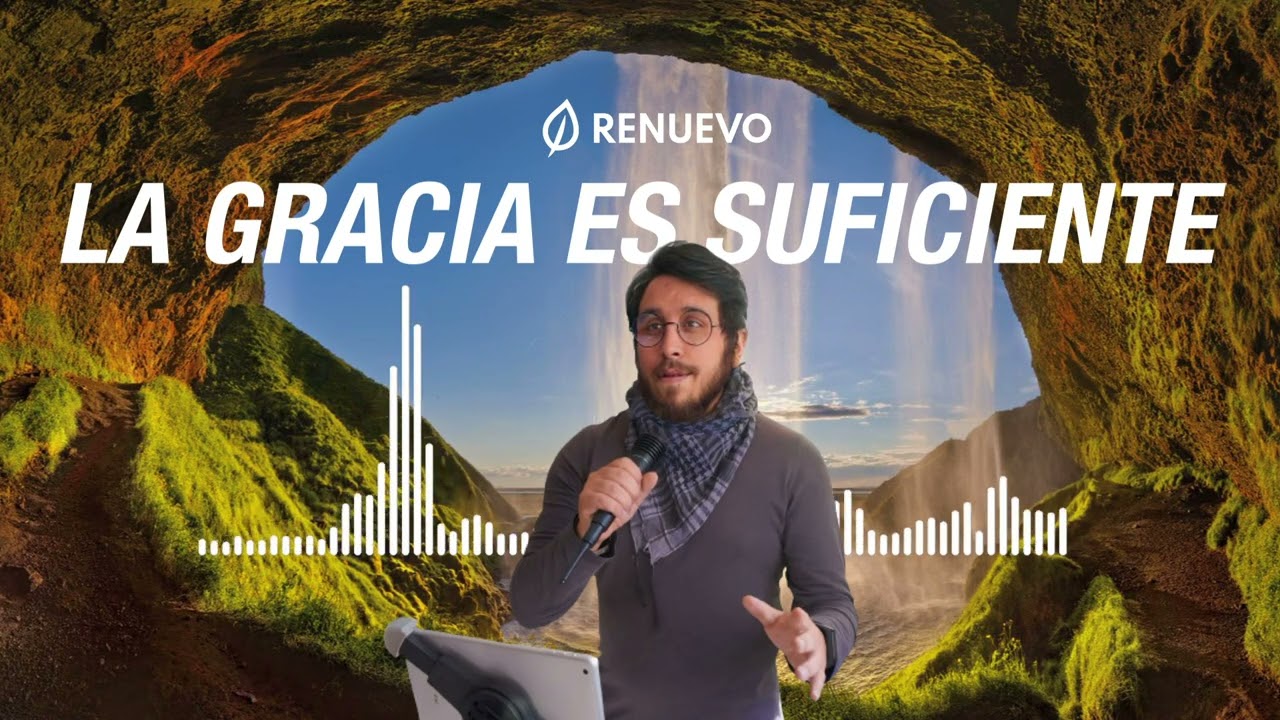 La Gracia Es Suficiente