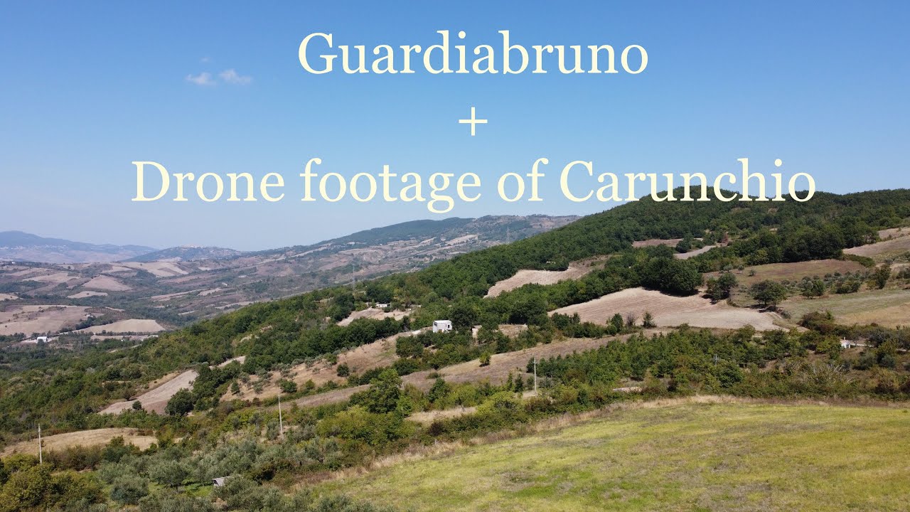 EX PAT LIFE IN ABRUZZO. Guardiabruna + Drone footage of Carunchio