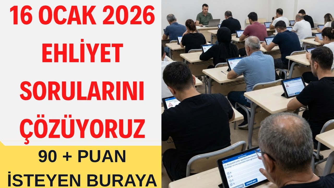 2026 Ehliyet Sınav Soruları Çıkmış Sorular ve Cevapları / Ocak 2026 Ehliyet Sınav Soruları Çöz
