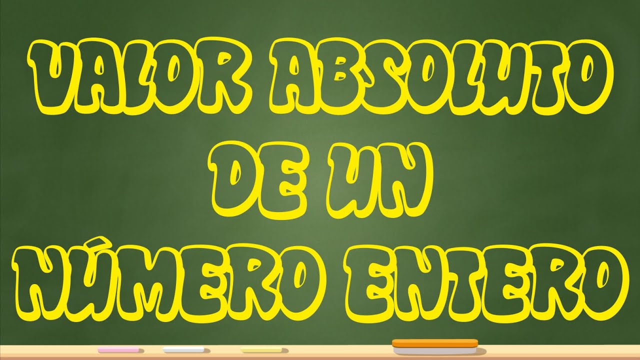 Valor absoluto de un número entero