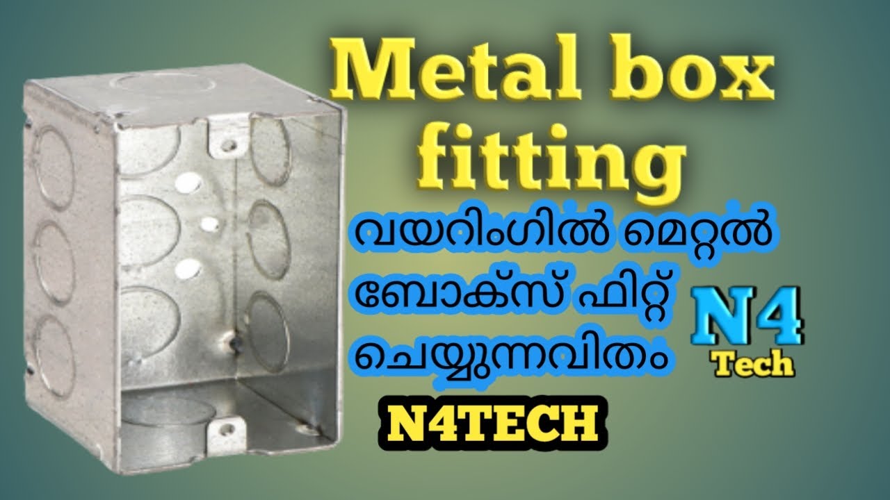 Metal box fitting Malayalam N4tech