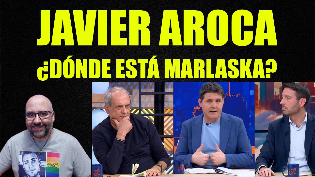 Javier Aroca, esparcir bulos renta políticamente. y Marlaska, ¿dónde anda?