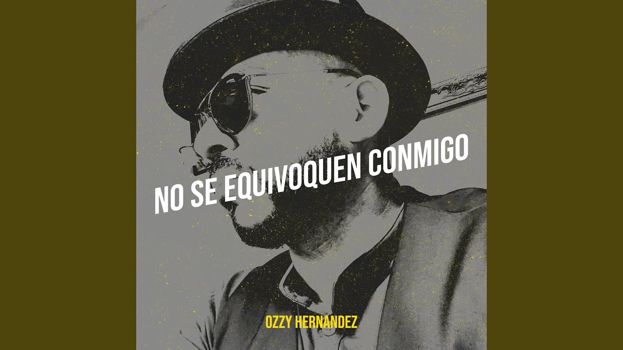 No Se Equivoquen Conmigo