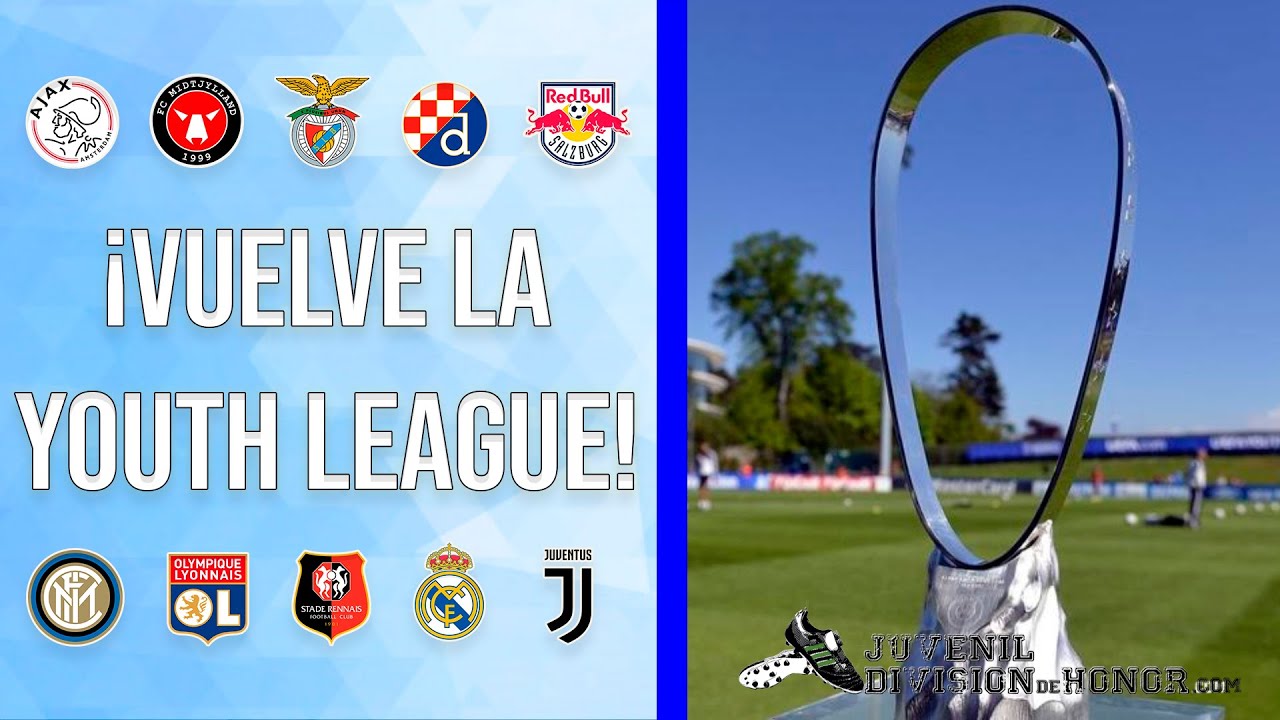 UEFA YOUTH LEAGUE - PREVIA DE LA FASE FINAL DE AGOSTO