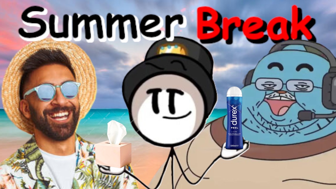 Types of People on Summer Break...