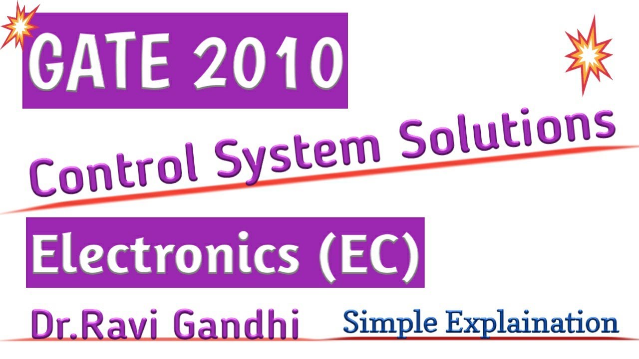 GATE 2010 EC Control System Solution | Dr. Ravi Gandhi |  Control Circuits Pathshala