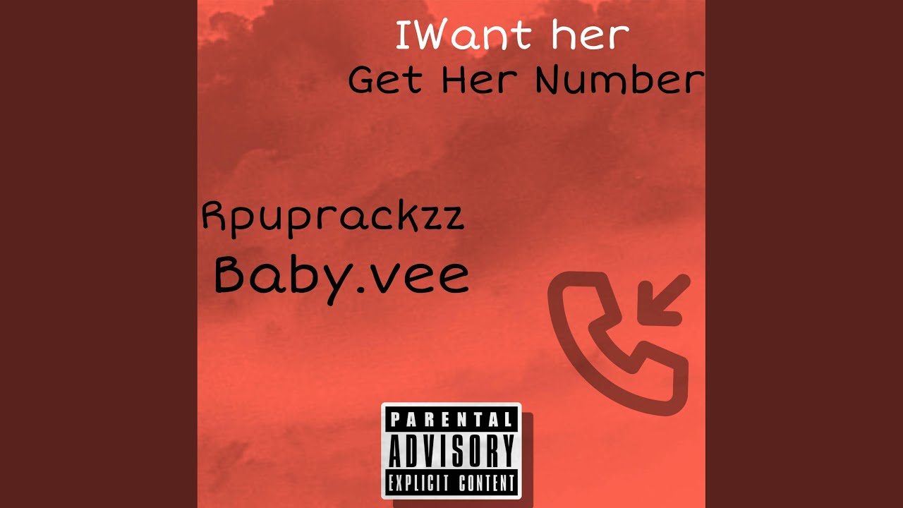 IwantHer Get her Number (feat. Baby.vee)