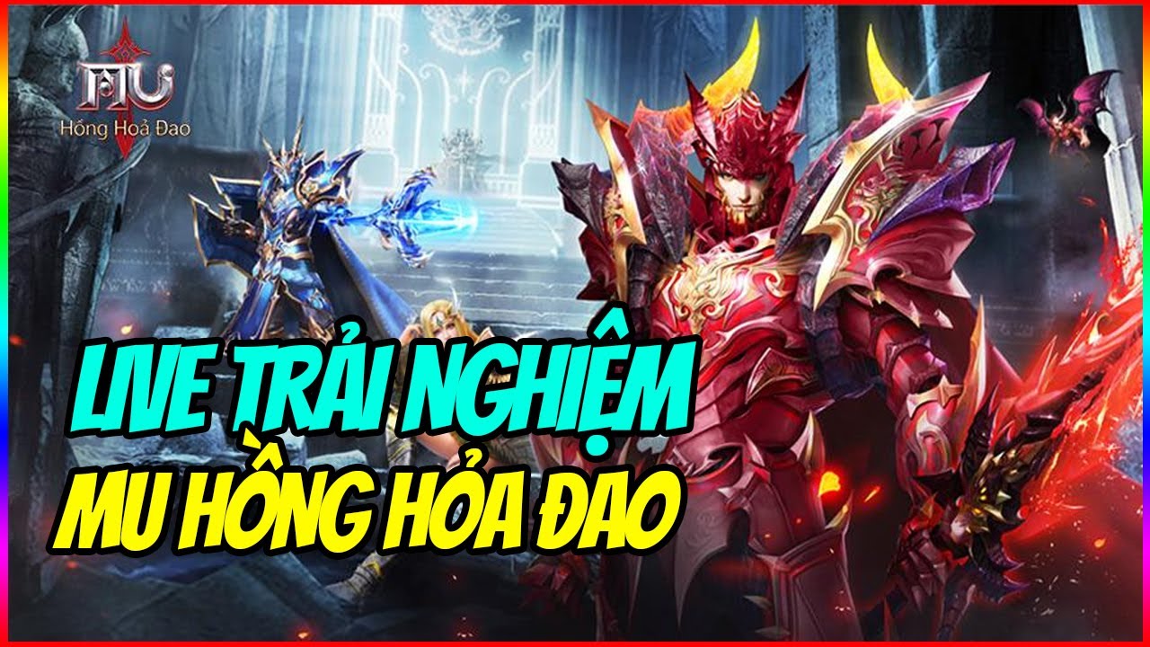 MU: HỒNG HOẢ ĐAO &ndash; KH&Aacute;M PH&Aacute; SỨC MẠNH HUYỀN THOẠI!