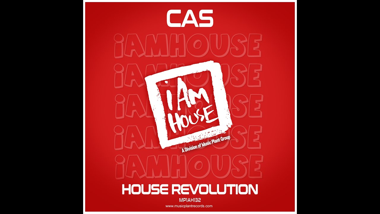Cas - House Revolution (Original Mix)