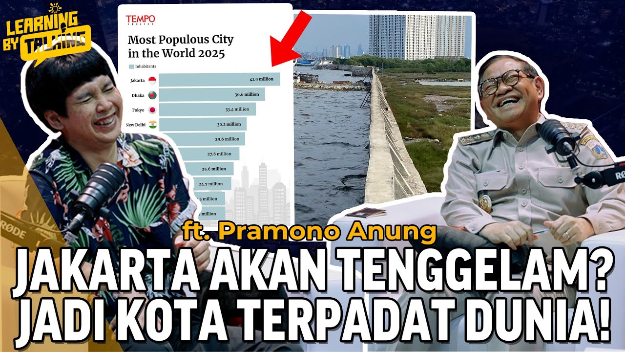 JAKARTA AKAN TENGGELAM? Gubernur Siap Dikritik! Masih Ibu Kota Gak Sih? | Learning By Talking
