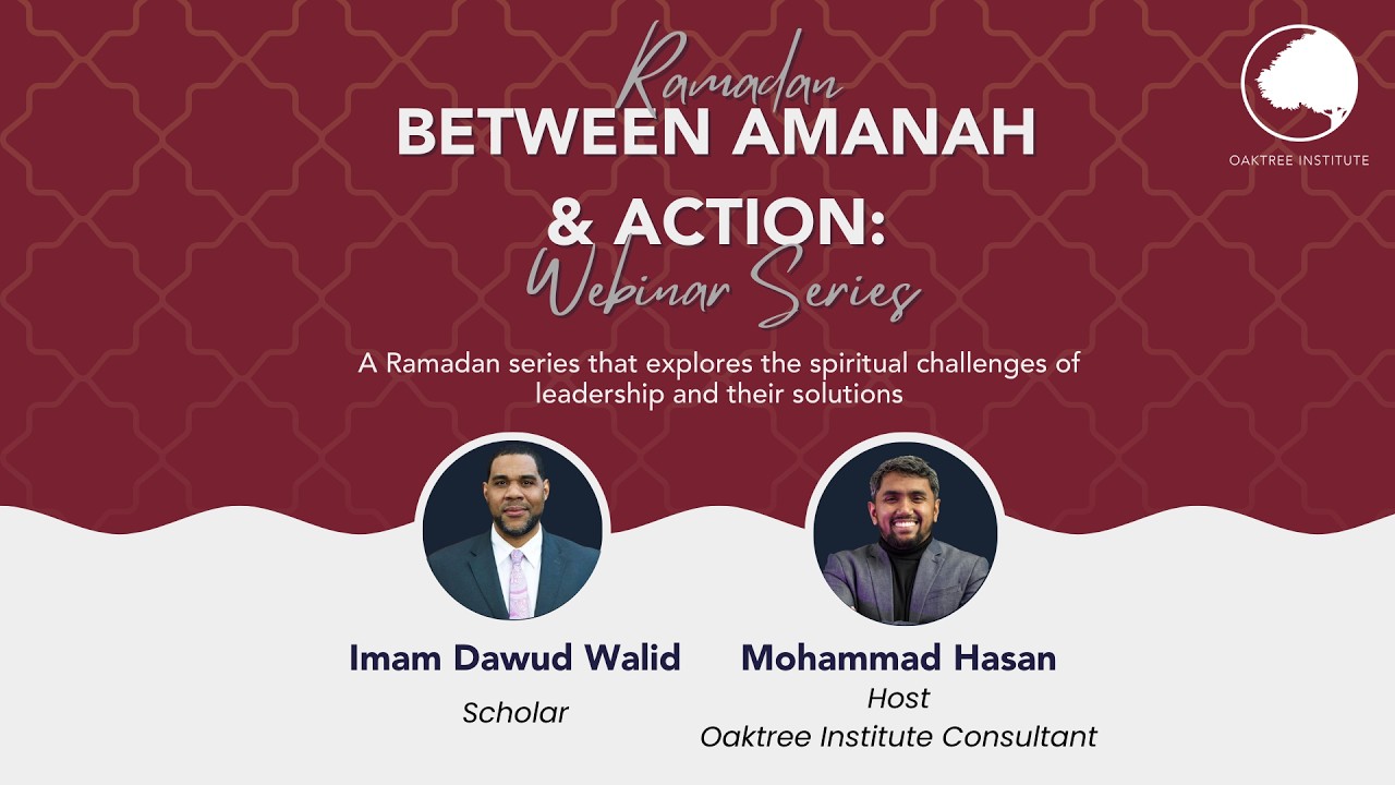 Between Amanah & Action Session 2 with Imam Dawud Walid