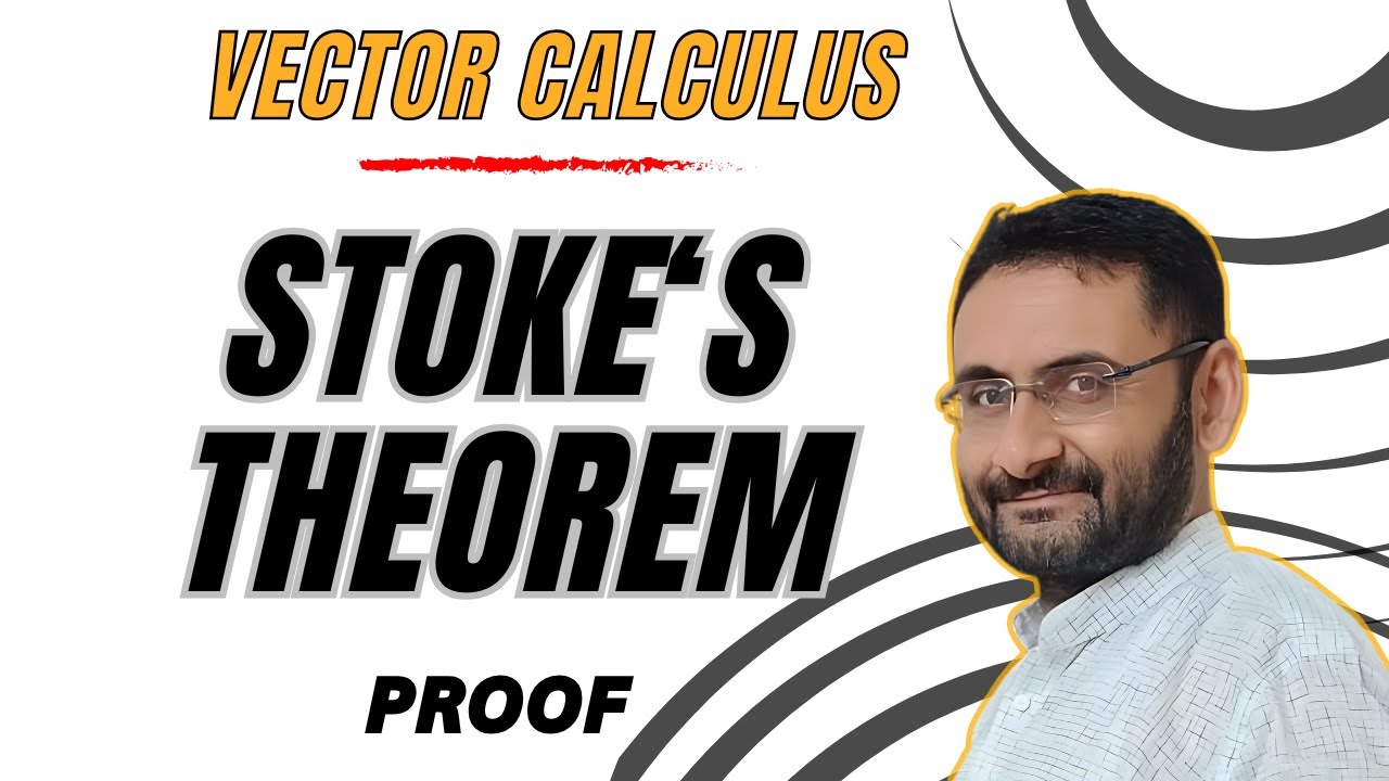 Stokes Theorem Proof | Vector Calculus | Mathematics | Btech | BSc | CTET | UPSC | Engineering Maths