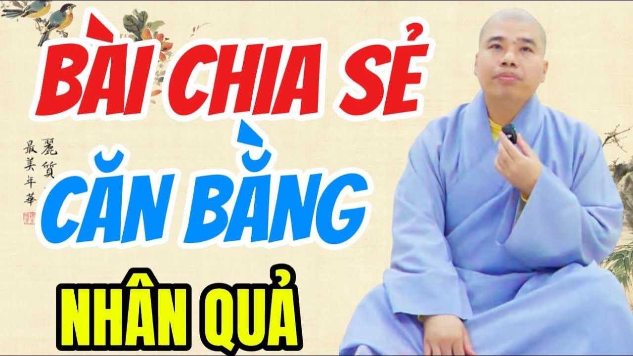 BÀI CHIA SẺ CĂN BẰNG NHÂN QUẢ #cusinhuanduc