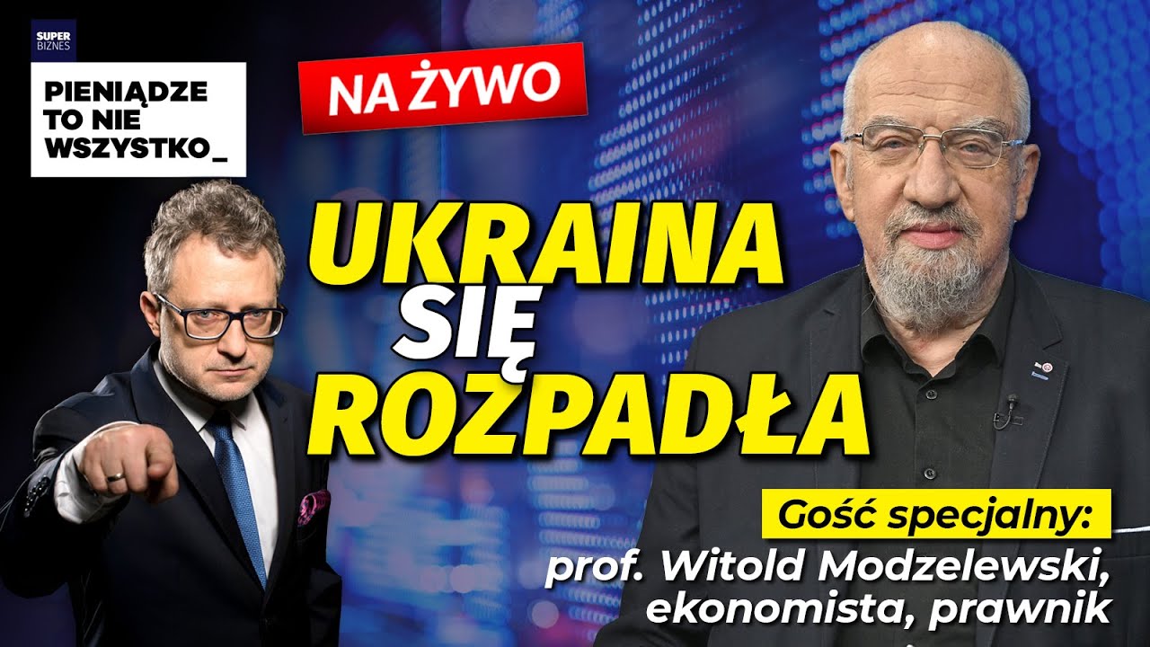 🔴 UKRAINA SIĘ ROZPADŁA | GOŚĆ: PROF. WITOLD MODZELEWSKI, EKONOMISTRA