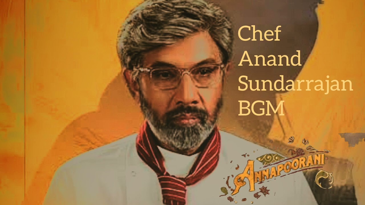 AANAPOORANI–THE GODDESS OF FOOD | Chef Anand sundarrajan BGM | Movie BGM