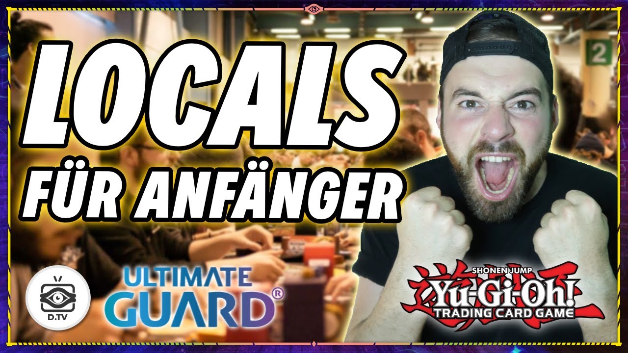 TOP 10 DINGE FÜR DEINE ERSTEN LOCALS | BEGINNERS GUIDE | TOURNAMENT | VERLOSUNG | Yu-Gi-Oh!