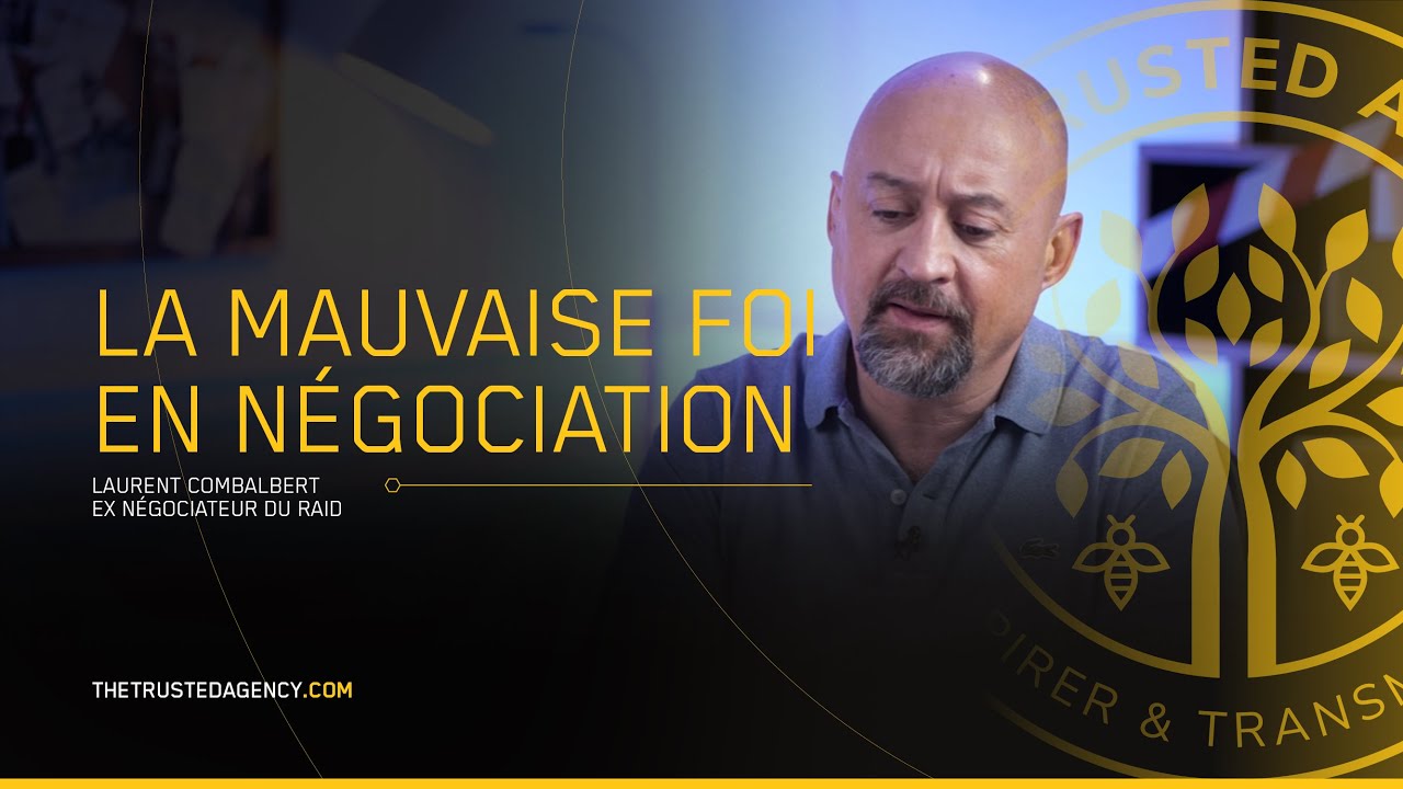 FORMATION NEGOCIATION I GERER LA MAUVAISE FOI I LAURENT COMBALBERT