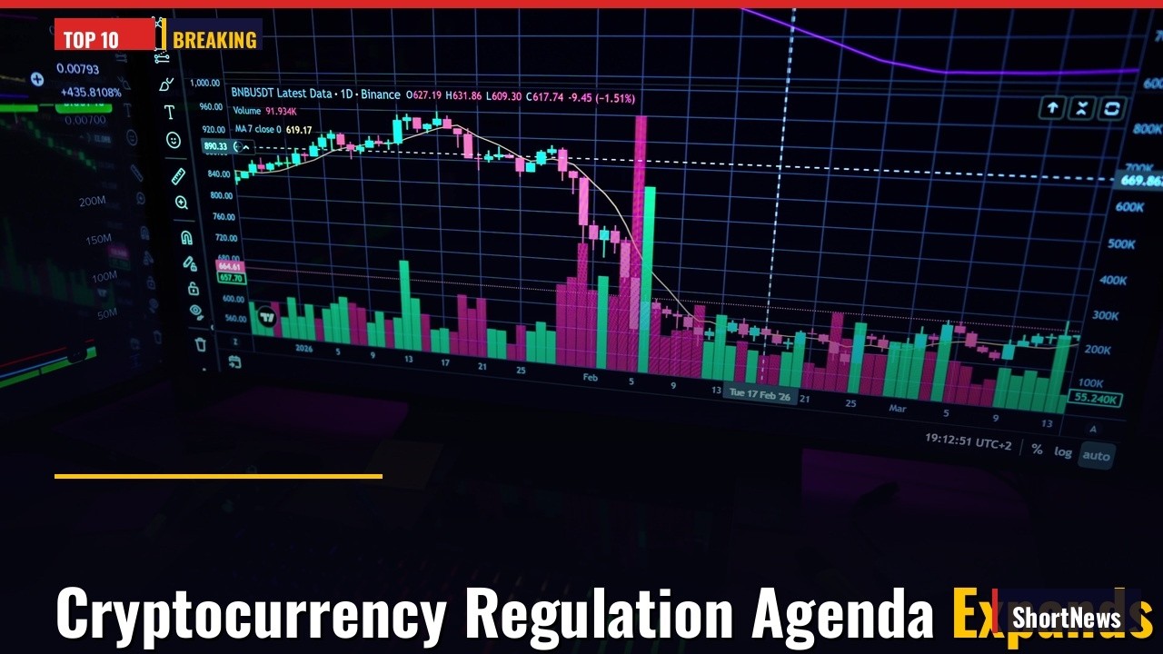 Cryptocurrency Regulation Agenda Expands &mdash; Top 10 World News Today (July 10, 2026)