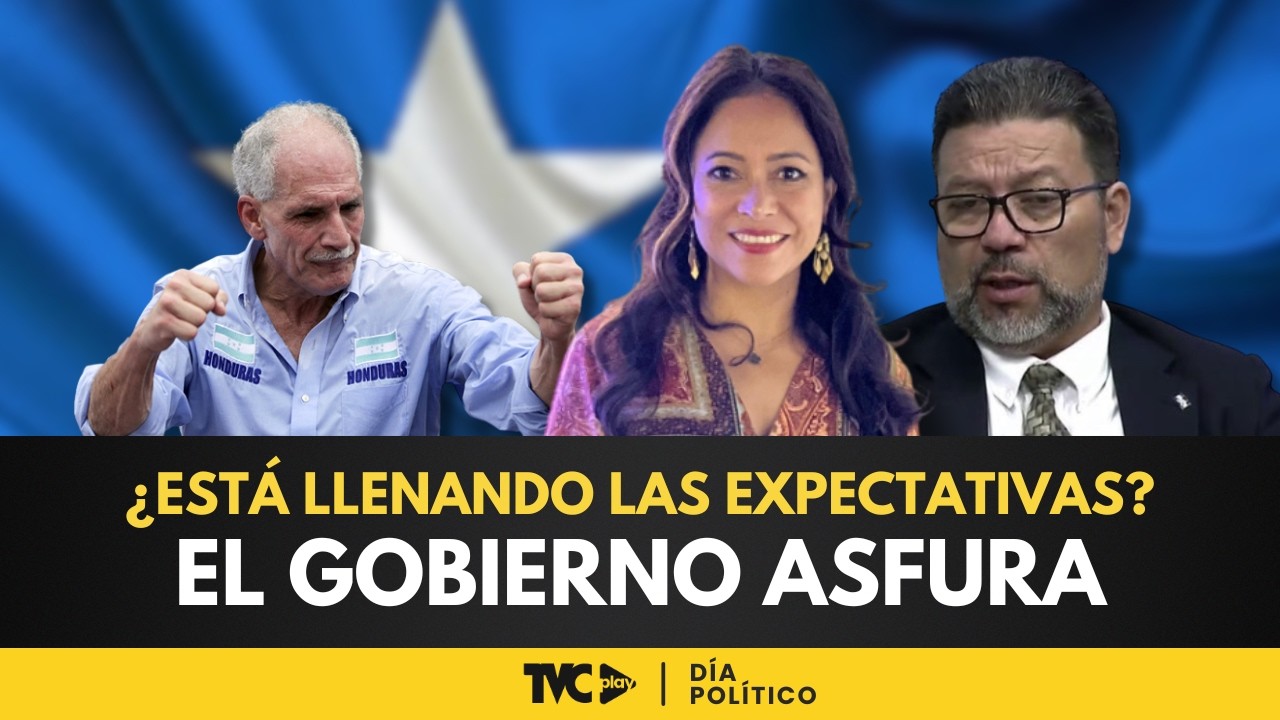 Día Político - ¿Está llenando las expectativas el Gobierno Asfura Zablah? - martes 10 de marzo 2026