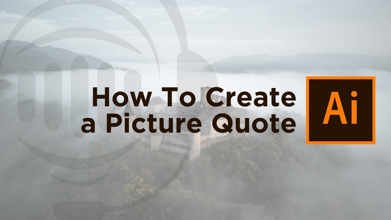 Adobe Illustrator | How To Create a Picture Quote