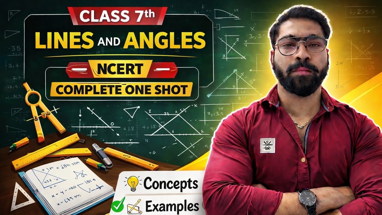 Lines and Angles in 1 Shot 🚀 | Class 7 Maths NCERT | Board Ready | By Mannu Bhaiya 