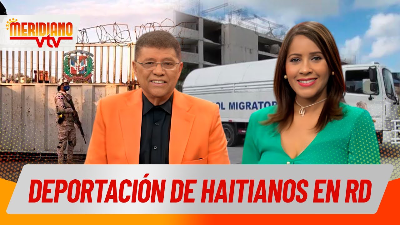 Ojo con las deportación de Haitianos en RD 