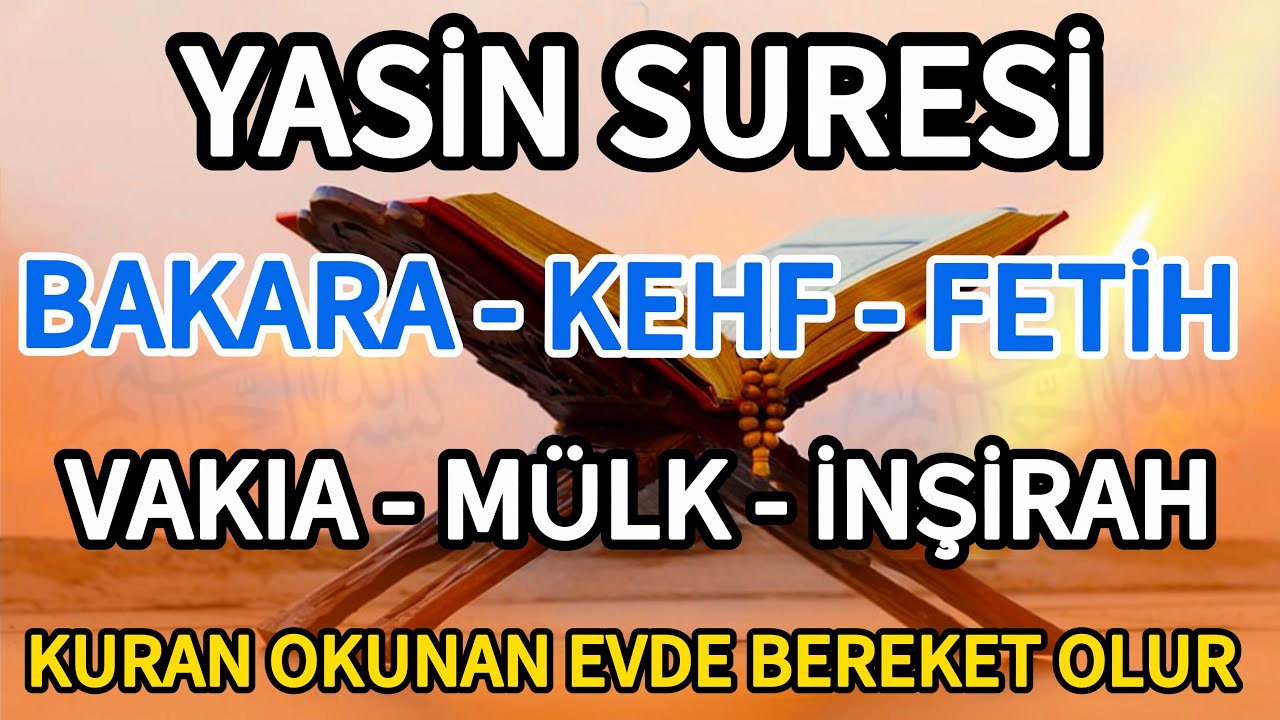 Yasin Suresi - Bakara Suresi - Kehf Suresi - Fetih Suresi - Vakıa Suresi - Mülk Ve İnşirah Suresi🤲🏻