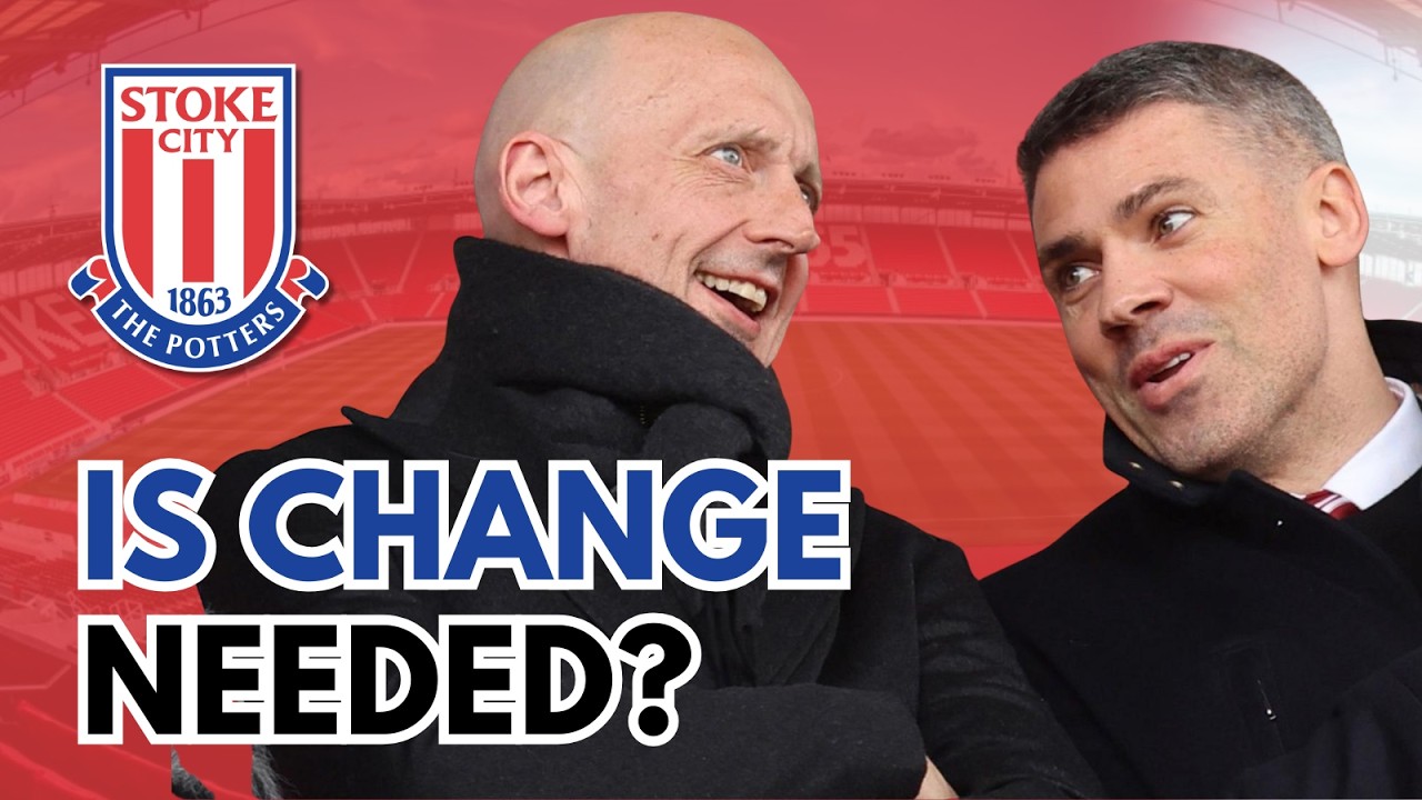 Stoke's Season Over | What Needs To Change This Summer?