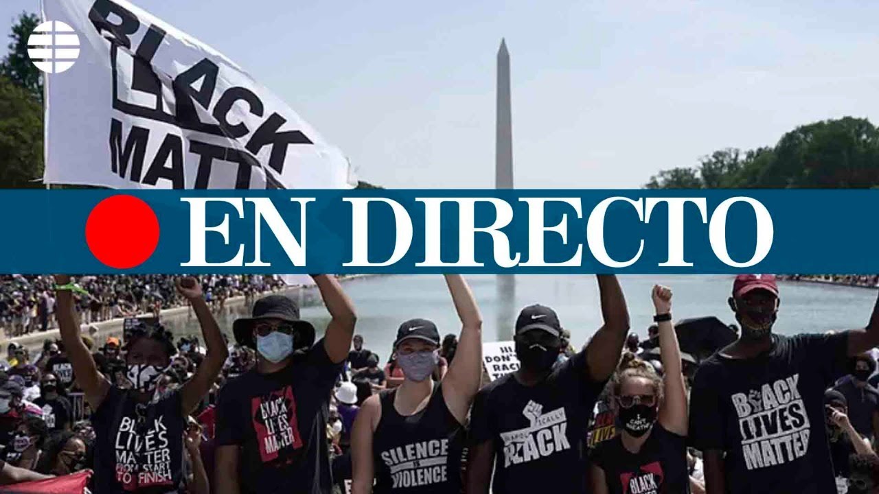 DIRECTO WASHINGTON | Gran manifestaci&oacute;n contra el racismo en Washington