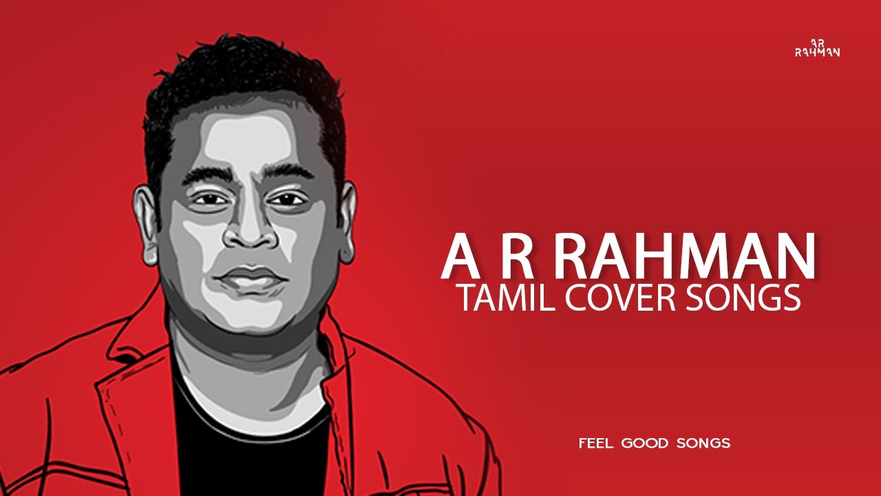 A R RAHMAN UNPLUGGED SONGS | A MR RAHMAN COVER SONGS | TAMIL SONGS FOR SLEEPING | LOFI TAMIL