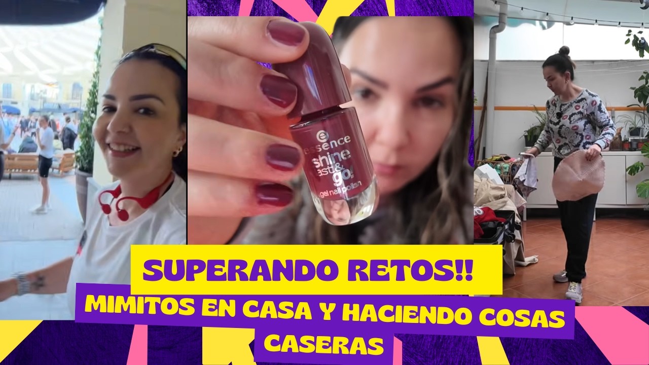 Superando retos!! Día para mi, mimos y mi casa