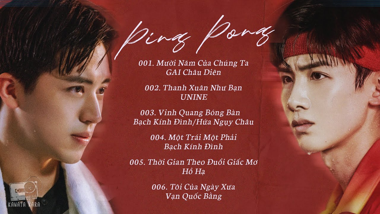 「Full Playlist」OST Ping Pong Life 2021 (荣耀乒乓) | Nhạc phim Vinh Quang Bóng Bàn