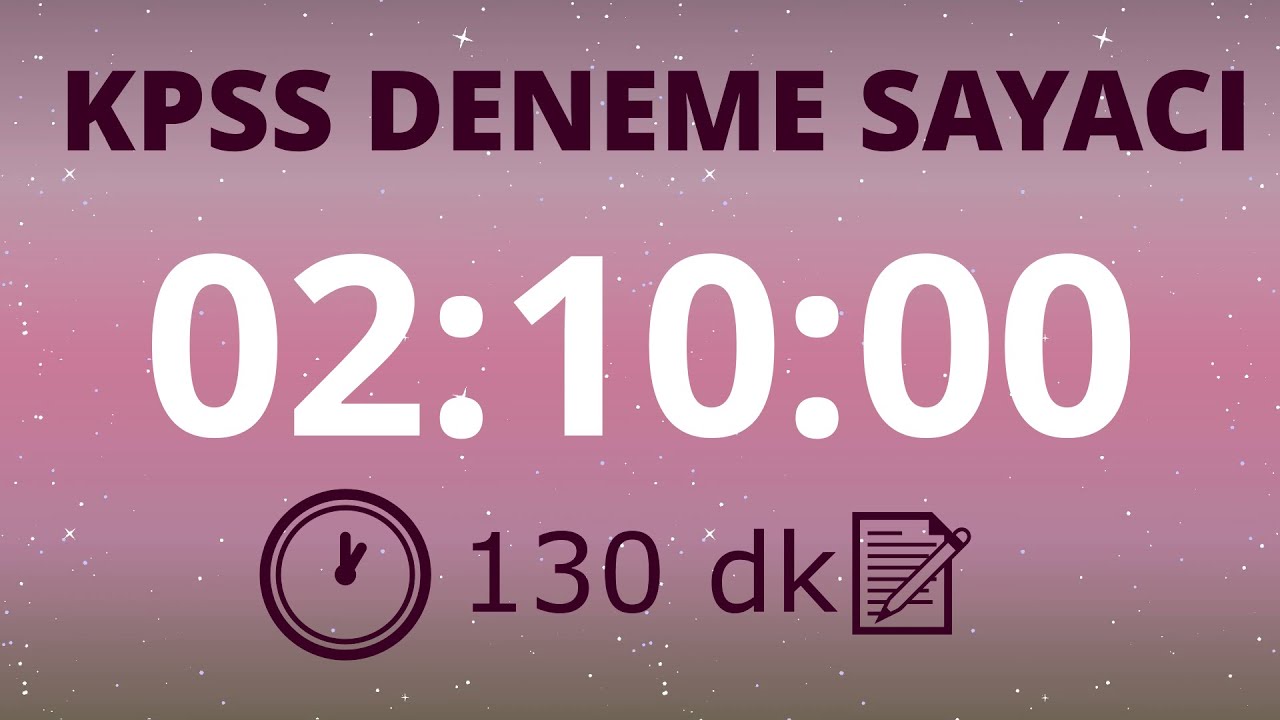 KPSS Deneme Sayacı (130 dk) , Kronometre , Geri Sayım