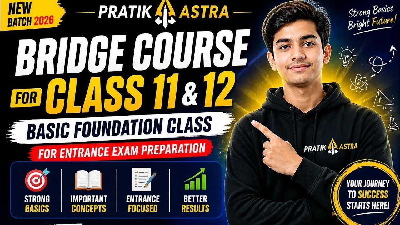 Bridge Course 2026 | Complete Foundation Class | Pratik Astra | Basic Concepts Explained