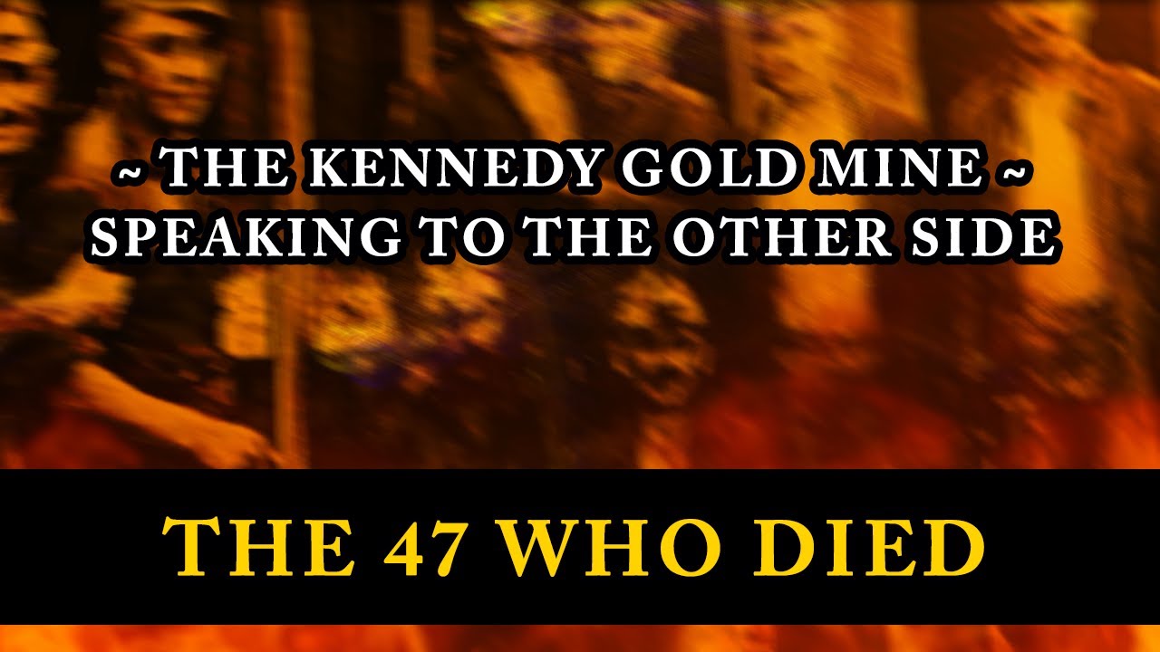 Investigating The Kennedy Gold Mine & Argonuat Tragedy - 👻