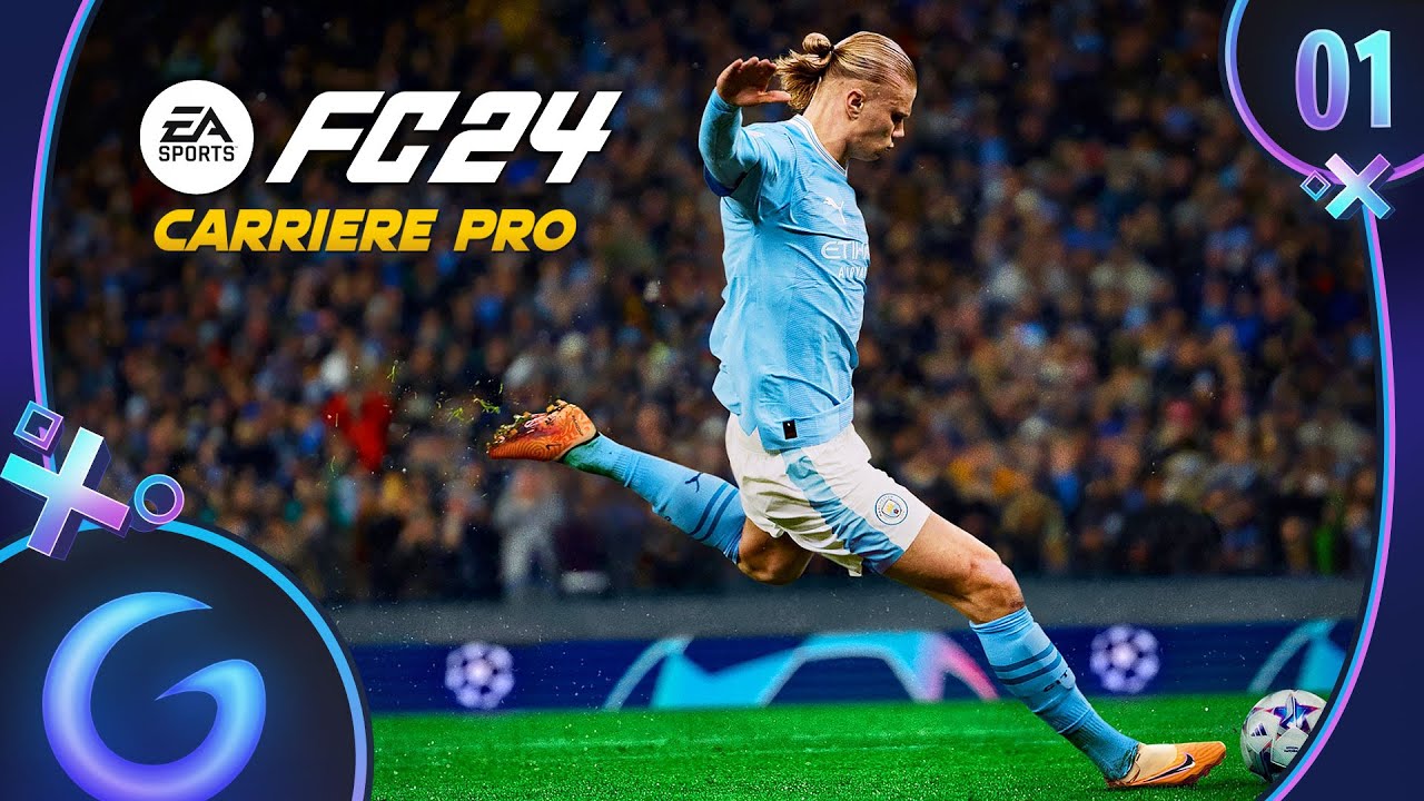 EA SPORTS FC 24 : CARRI&Egrave;RE PRO FR #1 - Vers une l&eacute;gende !