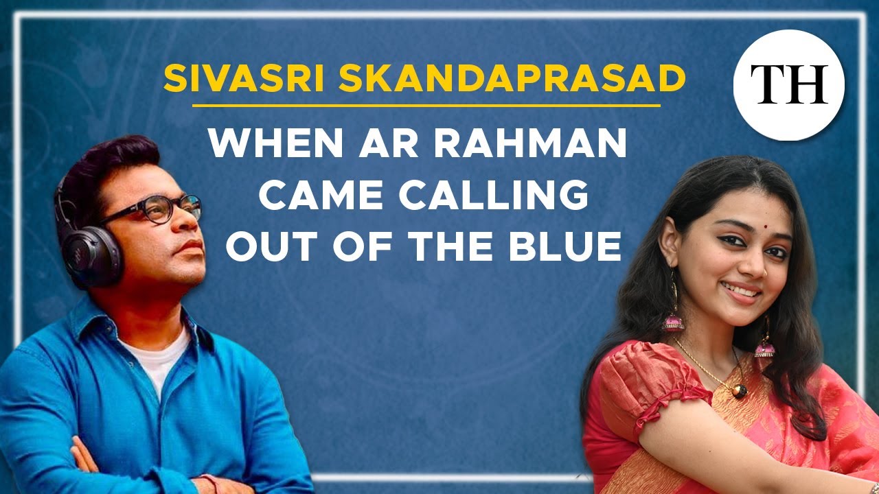 Sivasri Skandaprasad interview: on meeting AR Rahman and singing for Ponniyin Selvan