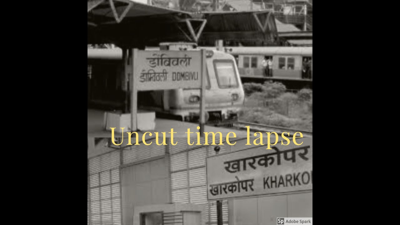 Kharkopar timelapse . Dombivli to kharkopar via nerul