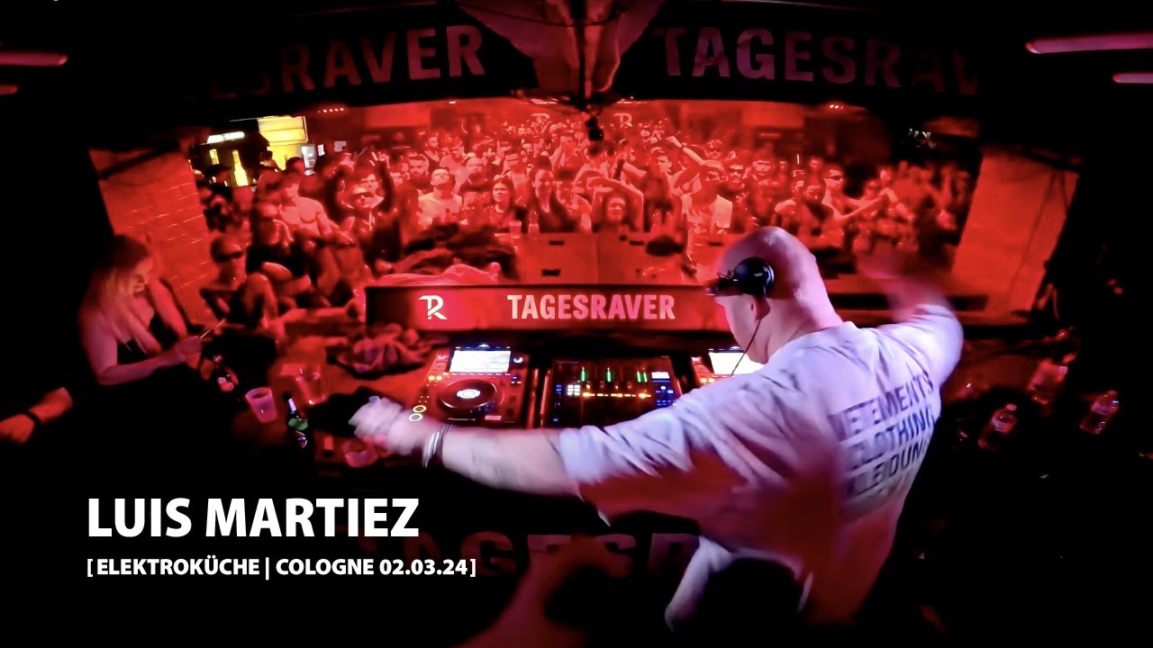 LUIS MARTINEZ @ TAGESRAVER [ ELEKTROKÜCHE 02.03.24 ] [ HARDTECHNO / HARD RAVE / HARD DANCE  ]