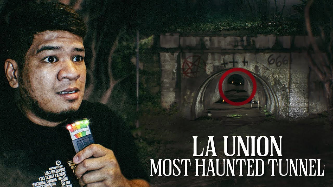 Ghost hunting and investigating La Union Most Haunted Tunnel