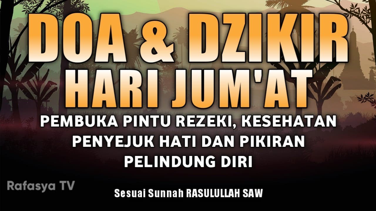 DZIKIR PAGI HARI JUM'AT MUSTAJAB Pembuka Rezeki | InsyaAllah Rezeki Mengalir Deras & Dosa Diampuni