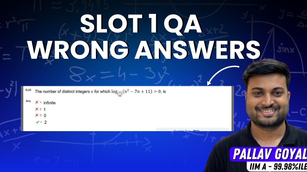 CAT 2025 WRONG QUE SLOT 1 QUANTS | LOG SOLUTIONS