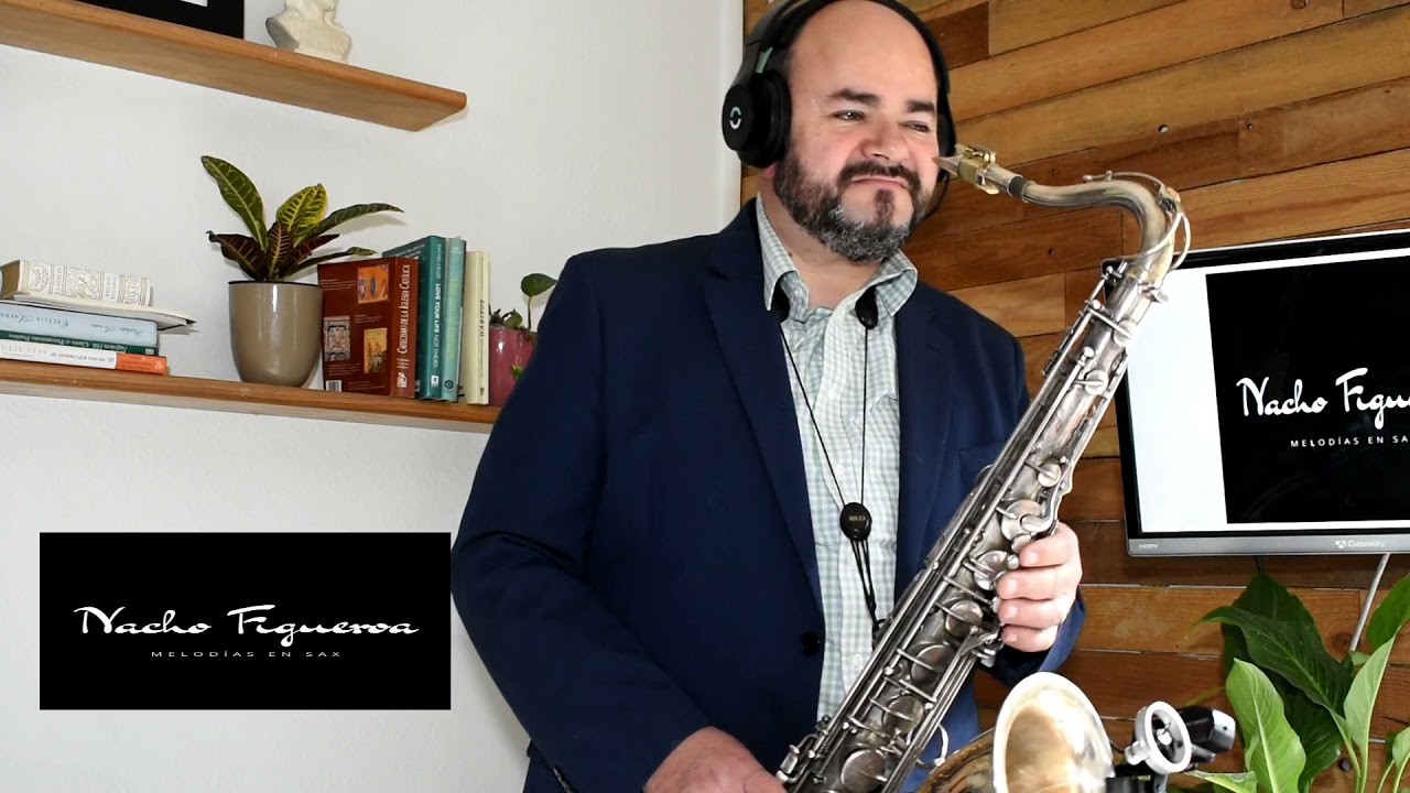 La mentira Saxofon Tenor por Nacho Figueroa de Melodías en Sax-Saxofonista Tijuana