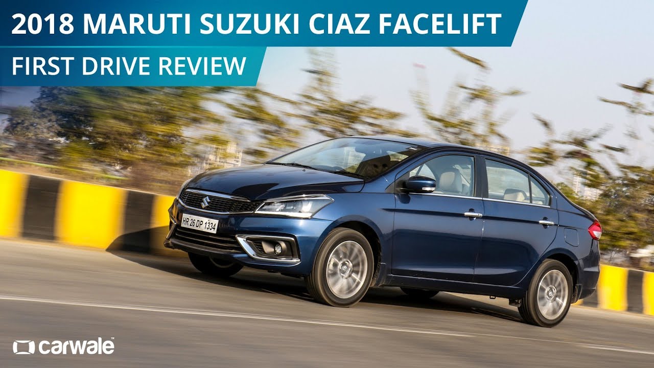 2018 Maruti Suzuki Ciaz Facelift | First Drive Review | CarWale