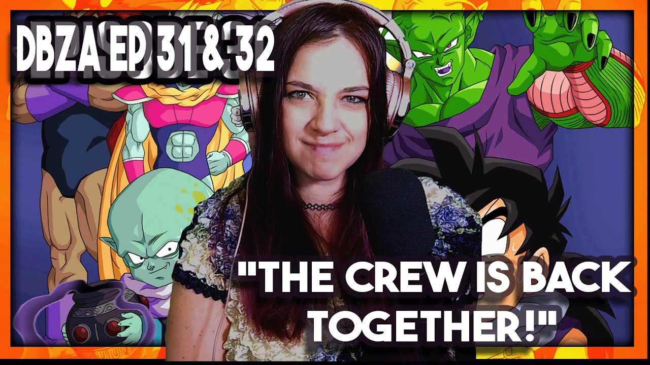 Lauren Reacts! DBZA 31& 32 by TeamFourStar *Season 3 Let's GOOO!*